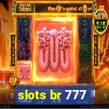 slots br 777